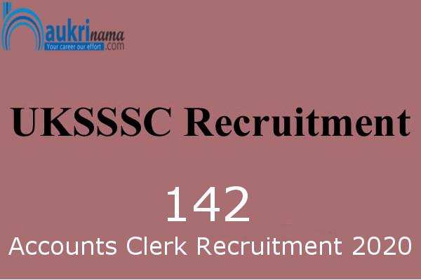 UKSSSC Recruitment for the post of  Accounting clerk  , Apply soon