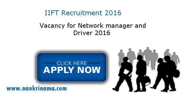 Job Alert –IIFT Vacancy for Manager and others 2016