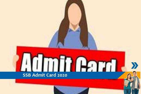 SSB Admit Card 2020 – Click here for the admit card of Assistant Sub Inspector Exam 2020