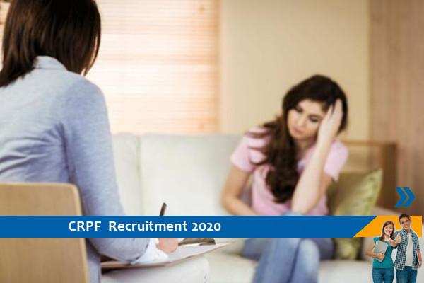 Recruitment for the post of Clinical Psychologist and Physiotherapist in CRPF