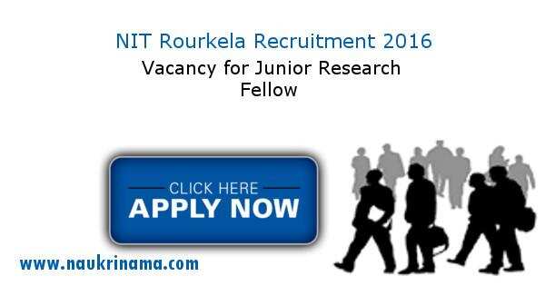 Job Alert- Junior Research Fellow Vacancy in NIT Rourkela 2016