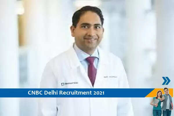 Govt of Delhi Recruitment for the post of Senior Resident in CNBC