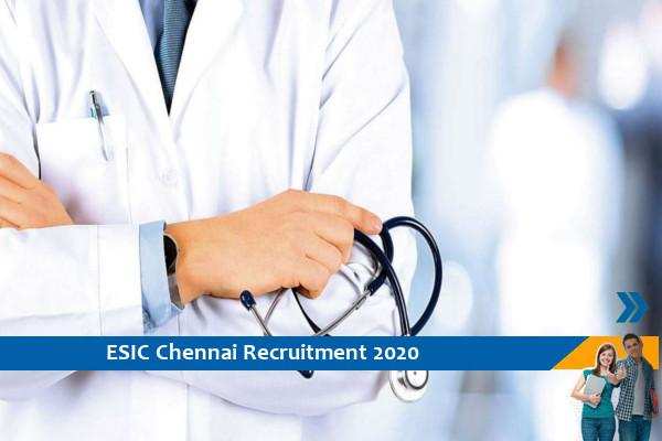 ESIC Chennai Recruitment for Full Time Specialist