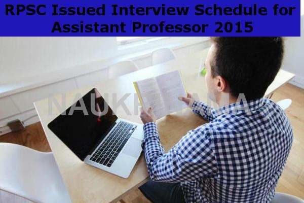 RPSC Issued Interview Schedule for Assistant Professor 2015