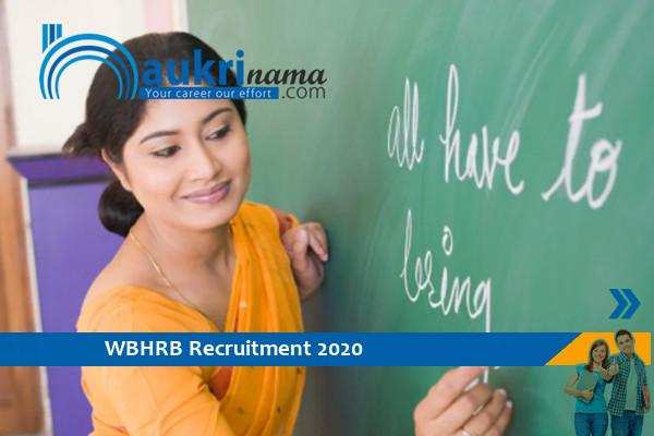 WBHRB recruitment for the post of Assistant Professor 2020