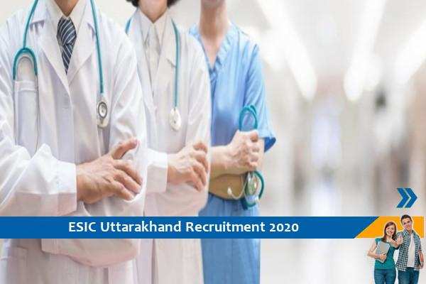 Recruitment of specialist positions in ESIC Uttarakhand