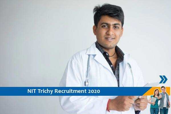 Recruitment for the post of Medical Officer, NIT Trichy