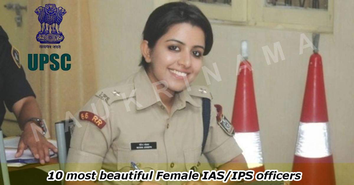 10 Most Beautiful Female IAS/ IPS Officers