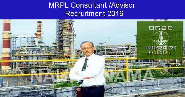 Job Alert: Consultant/Advisor Vacancies in MRPL-2016