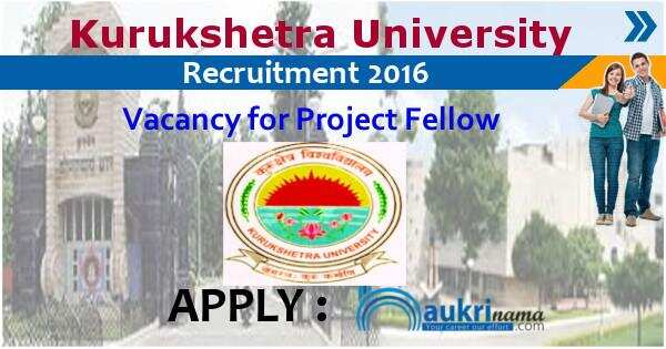 Job Alert- Kurukshetra University Project Fellow Jobs 2016