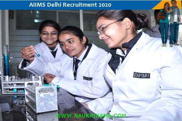 AIIMS Delhi Recruitment for the post of    Scientist and Lab Technician , Click here to apply