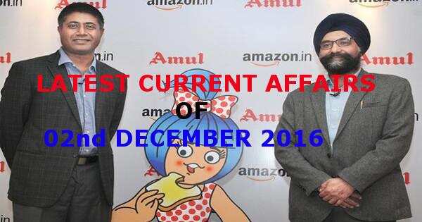 Latest Current Affairs of 02nd December 2016