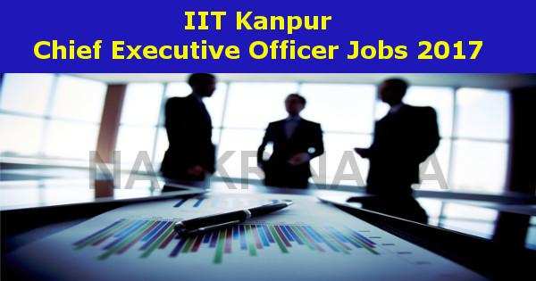 Chief Executive Officer Openings in IIT Kanpur