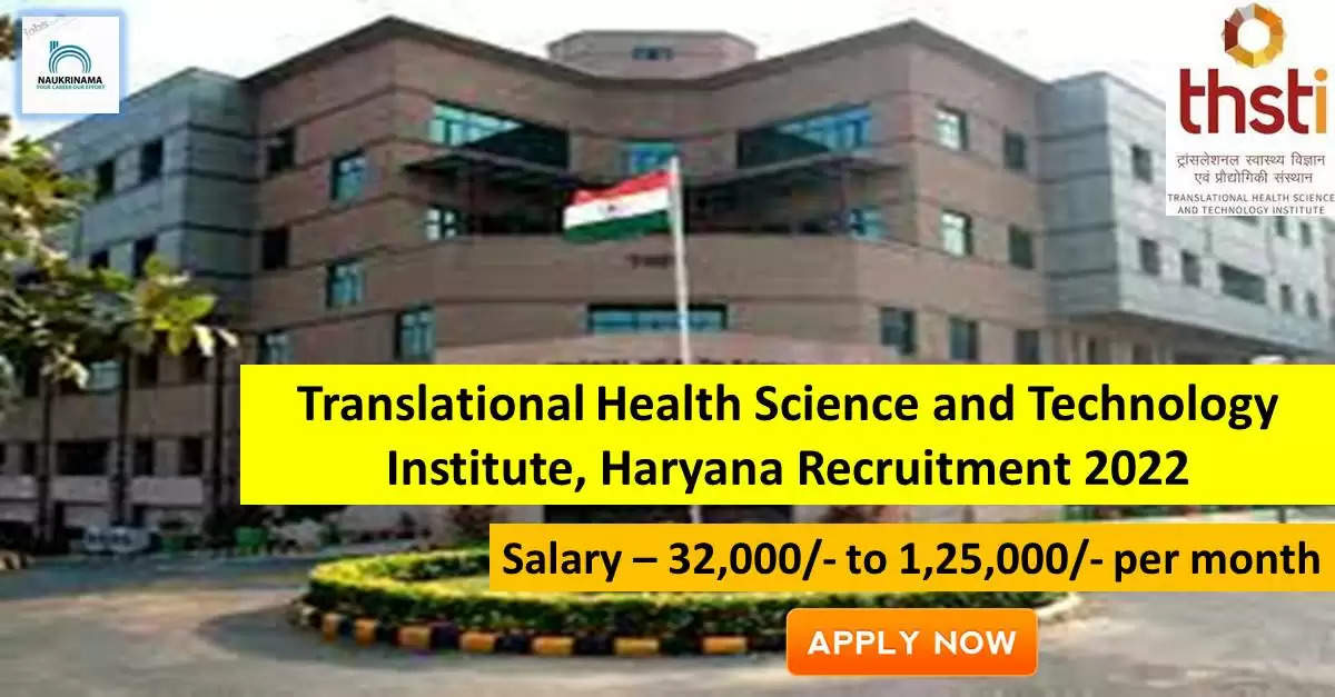 Government Jobs 2022 - Translational Health Science and Technology Institute (THSTI) has invited applications from young and eligible candidates to fill the post of Project Manager, Coordination Manager. If you have obtained Diploma, Degree, Graduation, MBBS, BDS, B.Lib.Sc, BLI.Sc, BE/B.Tech, BCA, B.Sc, Masters Degree, Post Graduation, Ph.D degree and you have many If you are looking for government jobs since days, then you can apply for these posts.  Important Dates and Notifications –  Post Name - Project Manager, Coordination Manager  Total Posts – 10  Last Date – 25 September 2022  Location - Haryana  Translational Health Science and Technology Institute (THSTI) Post Details 2022  Age Range -  The minimum age of the candidates will be 30 years and maximum age of 40 years will be valid and there will be 3 – 15 years relaxation in the age limit for the reserved category.  salary -  The candidates who will be selected for these posts will be given a salary of 32,000/- to 1,25,000/- per month.  Qualification -  Candidates should have Diploma, Degree, Graduation, MBBS, BDS, B.Lib.Sc, BLI.Sc, BE/B.Tech, BCA, B.Sc, Masters Degree, Post Graduation, Ph.D Degree from any recognized institute and have experience in the relevant subject.  Application Fee:- Unreserved, OBC & EWS Candidates: Rs. 236/-, SC/ ST/ PWBD Female Candidates: Rs. 118/-  Selection Process Candidate will be selected on the basis of written examination.  How to apply -  Eligible and interested candidates may apply online on prescribed format of application along with self restrictive copies of education and other qualification, date of birth and other necessary information and documents and send before due date.  Official site of Translational Health Science and Technology Institute (THSTI)  Download Official Release From Here  Get information about more government jobs of Haryana from here     वेबसाइट - https://thsti.res.in/newthsti/en     नोटिफिकेशन लिंक - https://thsti.res.in/newthsti/public/upload/news/1662972284img.pdf  Meta Title - THSTI Bharti 2022 Apply 10 ट्रांसलेशनल हेल्थ साइंस एंड टेक्नोलॉजी इंस्टिट्यूट भर्ती Job Vacancies @ thsti.res.in  Meta Description - THSTI Bharti 2022 (ट्रांसलेशनल हेल्थ साइंस एंड टेक्नोलॉजी इंस्टिट्यूट भर्ती 2022) For various posts of Latest THSTI Job Vcancies 2022 announcement by www.thsti.res.in for all the current job openings, apply online Updated here with direct official THSTI Bharti 2022 links.  Meta Keywords - THSTI,Translational Health Science and Technology Institute, THSTI Recruitment 2022, Sarkari Naukri THSTI Recruitment 2022, THSTI Recruitment, THSTI bharti 2022, THSTI bharti, THSTI Recruitment 2022 Notication, THSTI Vacancy 2022, THSTI Vacancy, thsti.res.in, thsti.res.in recruitment  Link - https://www.rojgarlive.com/thsti-translational-health-science-and-technology-institute-recruitment  English  Department - Translational Health Science And Technology Institute (THSTI)  Post - Project Manager, Coordination Manager  Total Post - 10  Salary - 32,000/- to 1,25,000/- Per Month  Qualification – Diploma, Degree, Graduation, MBBS, BDS, B.Lib.Sc, BLI.Sc, BE/ B.Tech, BCA, B.Sc, Masters Degree, Post Graduation, Ph.D  Application fee – Unreserved, OBC & EWS Candidates: Rs. 236/-, SC/ ST/ PwBD Women Candidates: Rs. 118/-  Age Limit - 30 – 40 years  Age relaxation – 3 – 15 years  Last date – 25 September 2022  Job Location - Haryana  WebSite - https://thsti.res.in/newthsti/en  Notification Link - https://thsti.res.in/newthsti/public/upload/news/1662972284img.pdf  Meta Title - THSTI Recruitment 2022 Apply Online for Latest THSTI Notification 10 Job Vacancies at thsti.res.in  Meta Description - THSTI Recruitment 2022 All Latest and Upcoming THSTI Recruitment 2022-23 Job Notifications released on 16 September 2022 and Candidates can apply online for the post from thsti.res.in Recruitment 2022. Instant availability of Information provided on BECIL Recruitment are for the benefit of the jobseekers and aspirants looking for jobs with THSTI. Subscribe now to achieve your dream job through Recruitment 2022-23.  Meta Keywords - THSTI,Translational Health Science and Technology Institute,THSTI Recruitment,THSTI Recruitment 2022,THSTI Apply Online, THSTI Recruitment 2022 Notification, THSTI Vacancy, THSTI Vacancy 2022, THSTI Jobs, THSTI Jobs 2022, thsti.res.in,thsti.res.in Recruitment 2022, THSTI careers, thsti.res.in 2022  Link - https://www.hirelateral.com/thsti-recruitment-translational-health-science-and-technology-institute-jobs