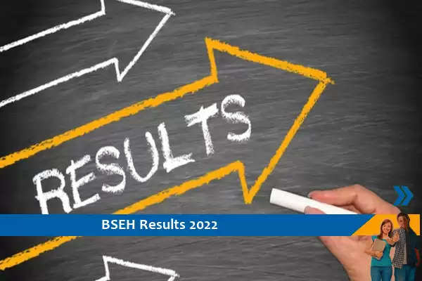 BSEH Results 2022- 10वीं और 12वीं परीक्षा 2022 का परिणाम जारी, परिणाम के लिए यहां क्लिक करें