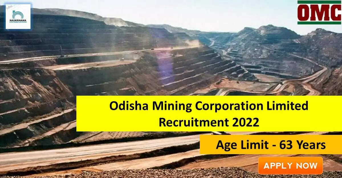 Government Jobs 2022 - Odisha Mining Corporation Limited (OMCL) has invited applications from young and eligible candidates to fill up the post of retired OAS. If you have obtained a degree and you are looking for a government job for many days, then you can apply for these posts. Important Dates and Notifications – Post Name - Retired OAS Total Posts – 1 Last Date – 20 September 2022 Location - Orissa Odisha Mining Corporation Limited (OMCL) Post Details 2022 Age Range - The maximum age of the candidates will be 63 years and age relaxation will be given to the reserved category. salary - The candidates who will be selected for these posts will be given salary as per the rules of the department. Qualification - Candidates should have a degree from any recognized institute and have experience in the relevant subject. Selection Process Candidate will be selected on the basis of written examination. How to apply - Eligible and interested candidates may apply online on prescribed format of application along with self restrictive copies of education and other qualification, date of birth and other necessary information and documents and send before due date. Official Site of Odisha Mining Corporation Limited (OMCL) Download Official Release From Here Get information about more government jobs in Odisha from here