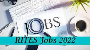 RITES Recruitment 2022 - Latest vacancies on 19 September 2022 