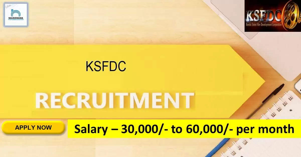 KSFDC Recruitment 2022: A great opportunity has come out to get a job (Sarkari Naukri) in Kerala State Film Development Corporation Limited (KSFDC). KSFDC has invited applications to fill the posts of Assistant, Conformist (KSFDC Recruitment 2022). Interested and eligible candidates who want to apply for these vacant posts (KSFDC Recruitment 2022) can apply by visiting the official website of KSFDC, ksfdc.in. The last date to apply for these posts (KSFDC Recruitment 2022) is 23 September.  Apart from this, candidates can also directly apply for these posts (KSFDC Recruitment 2022) by clicking on this official link ksfdc.in. If you want more detail information related to this recruitment, then you can see and download the official notification (KSFDC Recruitment 2022) through this link KSFDC Recruitment 2022 Notification PDF. A total of 5 posts will be filled under this recruitment (KSFDC Recruitment 2022) process.  Important Dates for KSFDC Recruitment 2022  Starting date of online application - 14 September  Last date to apply online - 23 September  Vacancy Details for KSFDC Recruitment 2022  Total No. of Posts – 5  Eligibility Criteria for KSFDC Recruitment 2022  Diploma, Degree, B.E. or B.Tech, M.Tech  Age Limit for KSFDC Recruitment 2022  Candidates age limit should be between 40 years.  Salary for KSFDC Recruitment 2022  30,000/- to 60,000/- per month  Selection Process for KSFDC Recruitment 2022  Selection Process Candidate will be selected on the basis of written examination.  How to Apply for KSFDC Recruitment 2022  Interested and eligible candidates can apply through official website of KSFDC (ksfdc.in) latest by 23 September 2022. For detailed information regarding this, you can refer to the official notification given above.    If you want to get a government job, then apply for this recruitment before the last date and fulfill your dream of getting a government job. You can visit naukrinama.com for more such latest government jobs information.