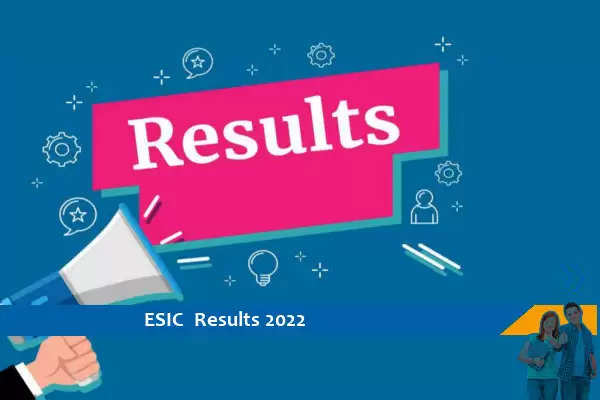 ESIC Delhi Results 2022- Click here for Result of Trainee Exam 2022