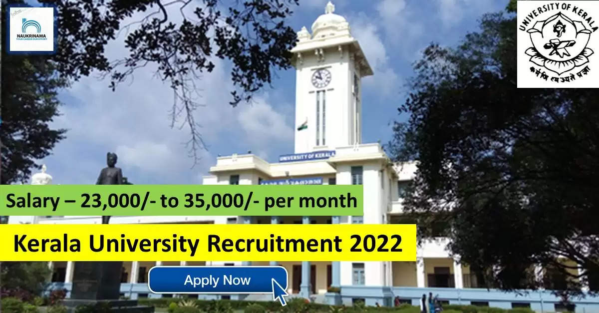 KU Recruitment 2022: A great opportunity has come out to get a job (Sarkari Naukri) in Kerala University. KU has invited applications to fill the posts of Research Associate, JRF (KU Recruitment 2022). Interested and eligible candidates who want to apply for these vacant posts (KU Recruitment 2022) can apply by visiting the official website of KU at keralauniversity.ac.in. The last date to apply for these posts (KU Recruitment 2022) is 23 September.  Apart from this, candidates can also directly apply for these posts (KU Recruitment 2022) by clicking on this official link keralauniversity.ac.in. If you want more detail information related to this recruitment, then you can see and download the official notification (KU Recruitment 2022) through this link KU Recruitment 2022 Notification PDF. The posts will be filled under this recruitment (KU Recruitment 2022) process.  Important Dates for KU Recruitment 2022  Starting date of online application - 16 September  Last date to apply online - 23 September  Vacancy Details for KU Recruitment 2022  Total No. of Posts-  Eligibility Criteria for KU Recruitment 2022  Degree, MSc, Ph.D  Age Limit for KU Recruitment 2022  as per the rules of the department  Salary for KU Recruitment 2022  23,000/- to 35,000/- per month  Selection Process for KU Recruitment 2022  Selection Process Candidate will be selected on the basis of written examination.  How to Apply for KU Recruitment 2022  Interested and eligible candidates can apply through official website of KU (keralauniversity.ac.in) latest by 23 September 2022. For detailed information regarding this, you can refer to the official notification given above.    If you want to get a government job, then apply for this recruitment before the last date and fulfill your dream of getting a government job. You can visit naukrinama.com for more such latest government jobs information.