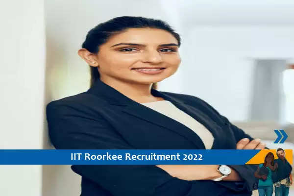 IIT Roorkee में रिसर्च सहयोगी पद पर निकली भर्ती, 54000/- प्रतिमाह मिलेगा वेतन