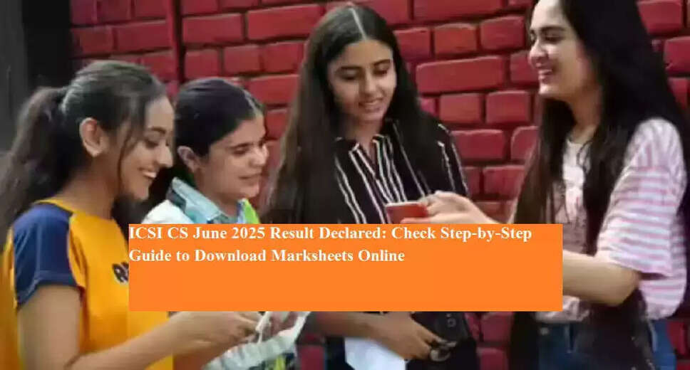 ICSI Announces June 2025 CS Exam Results: Key Details and Next Steps