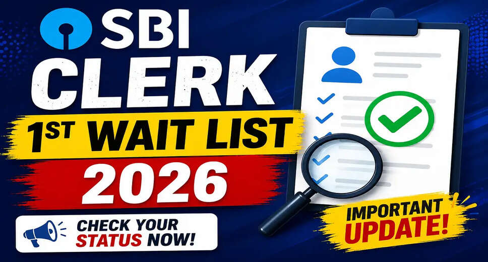 SBI Clerk 1st Wait List 2026 Released: Key Details and Updates