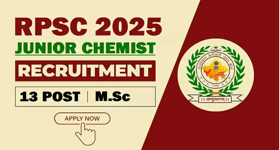 Rajasthan RPSC Junior Chemist Recruitment 2025: Apply Now for 13 Vacancies