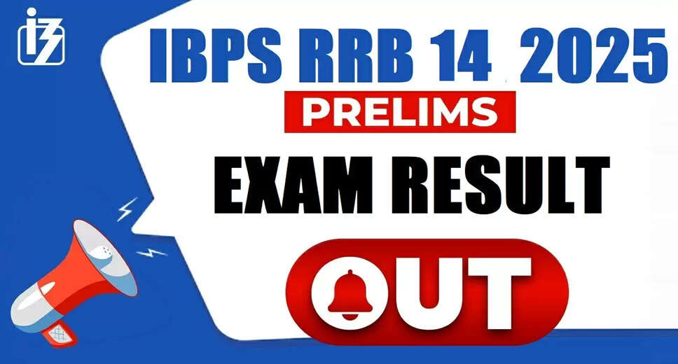 IBPS RRB XIV 14th Scale-I Preliminary Result 2025 Released