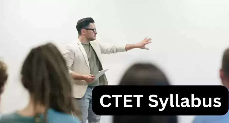 Essential Guide to CTET Syllabus and Exam Preparation