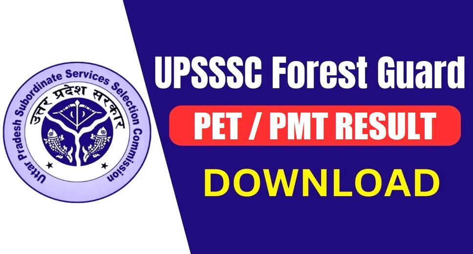 UPSSSC Releases 2026 PET/PMT Results for Forest Guard and Wild Guard Recruitment