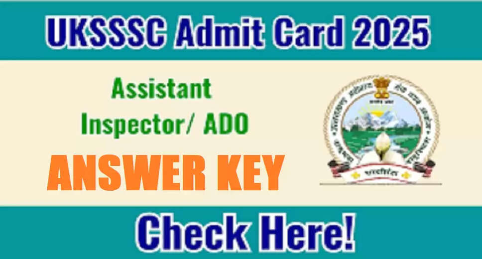 UKSSSC ADO Answer Key 2025 Released: Key Details and Download Instructions