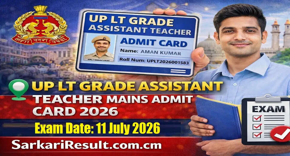 UPPSC LT Grade Assistant Teacher Mains Exam Date Announced for 2026