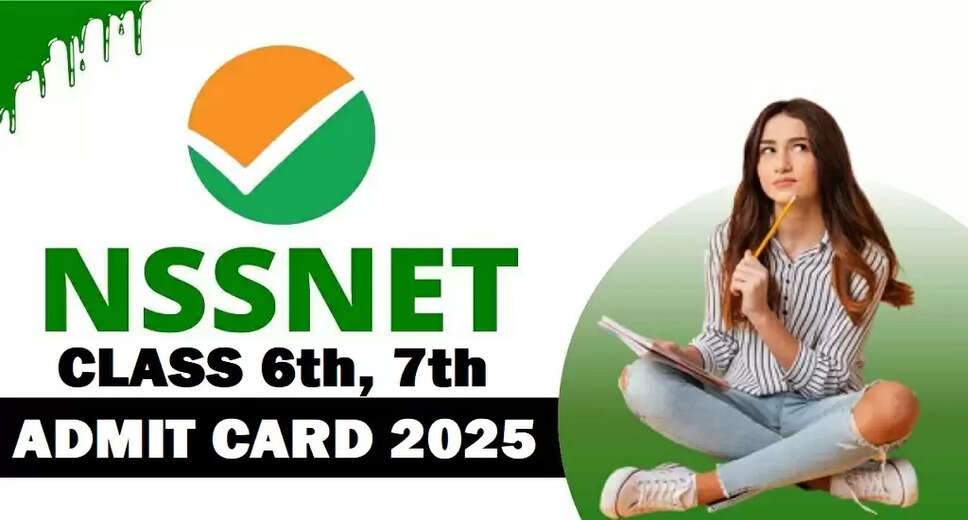 NTA NSSNET Admit Card 2025: Important Dates and Application Details