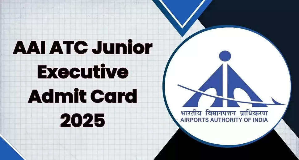 AAI Junior Executive ATC Admit Card 2025 Released