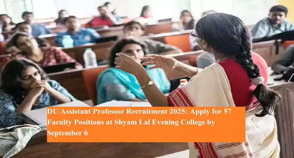 Delhi University Invites Applications for 57 Assistant Professor Positions