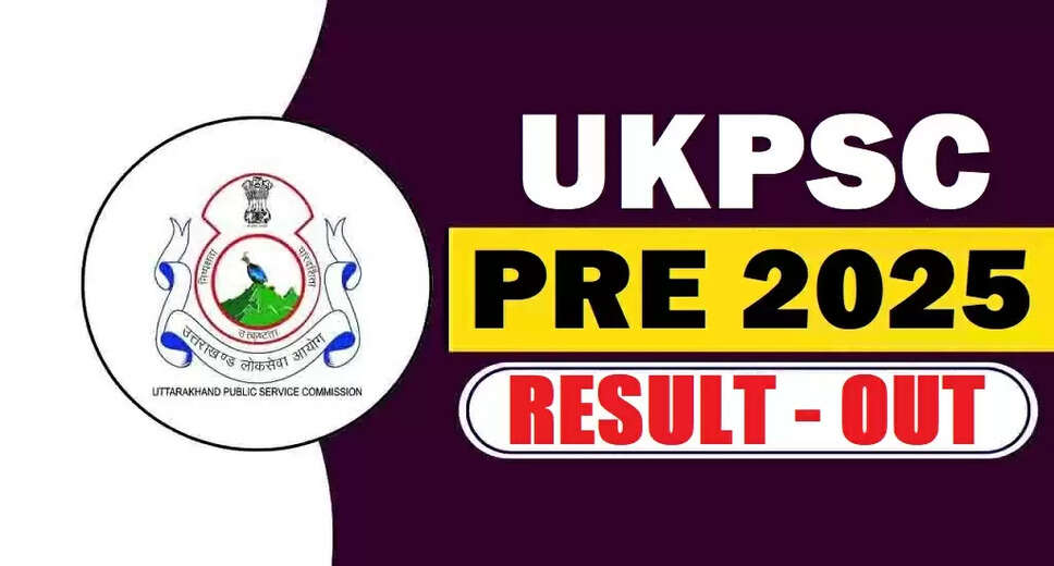 UKPSC Upper PCS Pre Exam Result 2025 Released