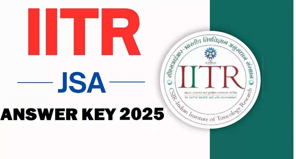 CSIR IITR Lucknow Junior Secretariat Assistant Answer Key 2025 Released