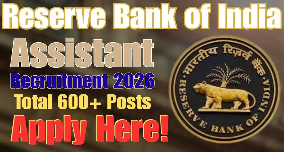 RBI Assistant Recruitment 2026: Apply for 650 Vacancies Now