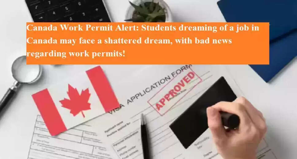 Canada's New PGWP Regulations: A Potential 30% Decrease in Approvals by 2025