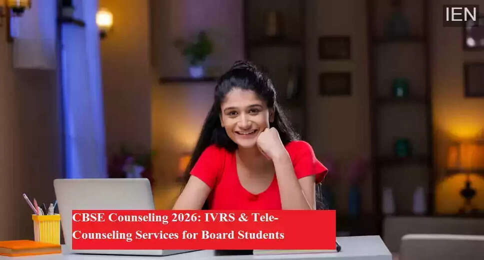 CBSE Introduces Free Counseling Service for Class 10 and 12 Students Ahead of Board Exams
