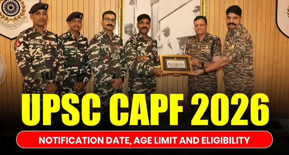 UPSC Announces CAPF Assistant Commandant Exam 2026: Key Details and Application Process