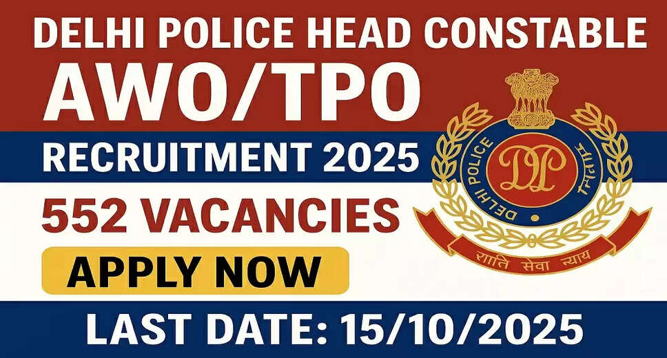 2025 Recruitment for SSC Delhi Police Head Constable (AWO/TPO) Announced