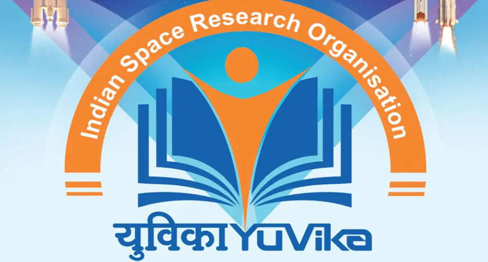 ISRO Launches YUVIKA Program for Young Scientists in 2026