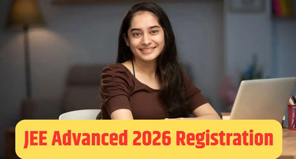 JEE Advanced 2026 Registration: Key Dates and Eligibility Criteria