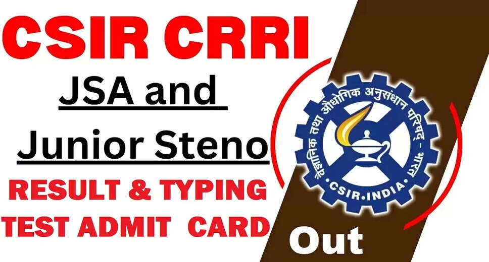 CSIR IITR Lucknow Releases JSA Result and Typing Test Admit Card for 2025