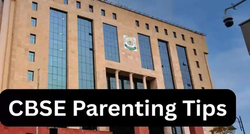 Essential Parenting Guidelines from CBSE for Positive Child Development