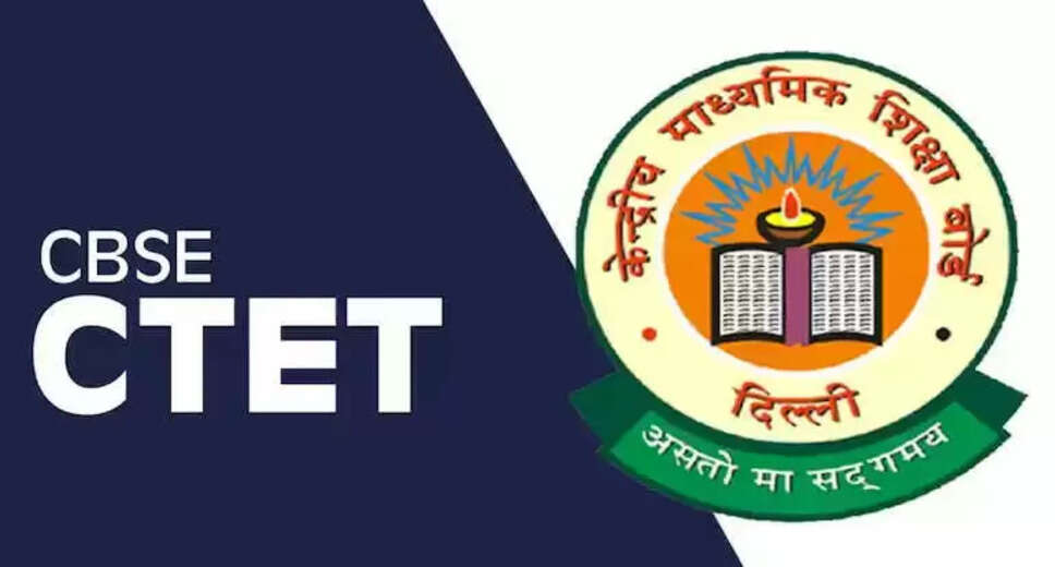 CBSE Reopens CTET 2025 Application Portal for Incomplete Registrations