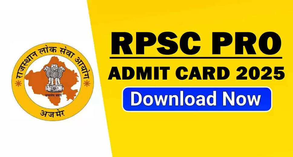 RPSC PRO Exam City Information and Admit Card for 2025