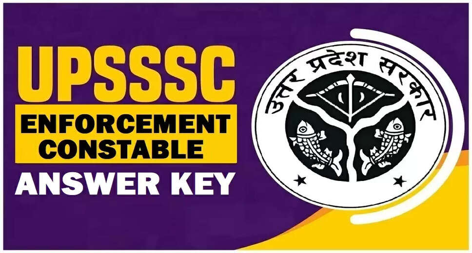 UPSSSC Enforcement Constable Answer Key Released for 2025 Exam